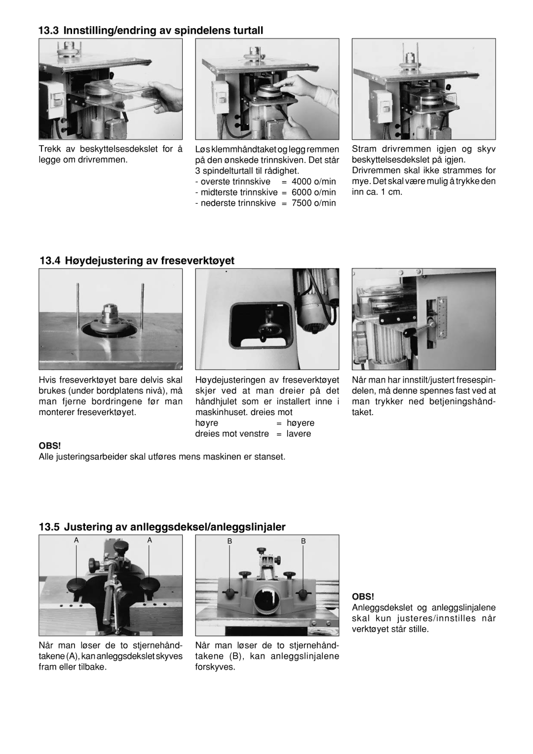 Elektra Beckum TF 100 M Innstilling/endring av spindelens turtall, 13.4 Høydejustering av freseverktøyet 