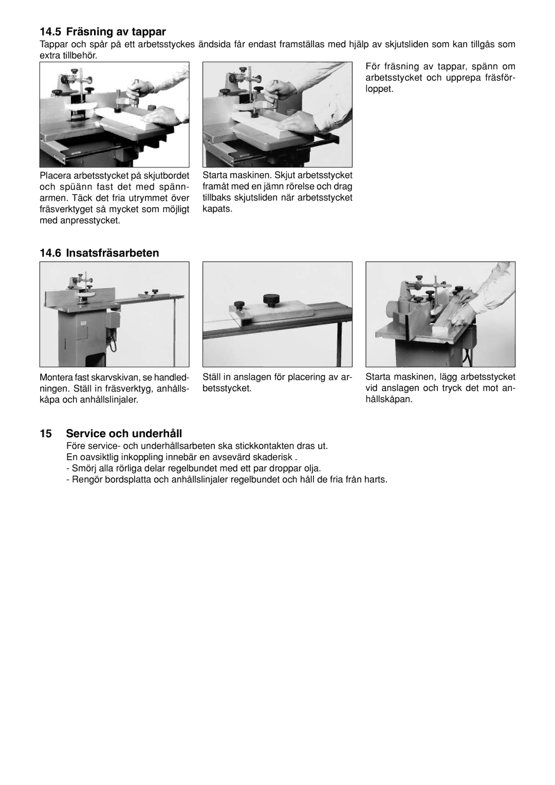 Elektra Beckum TF 100 M operating instructions 14.5 Fräsning av tappar, Insatsfräsarbeten, Service och underhåll 