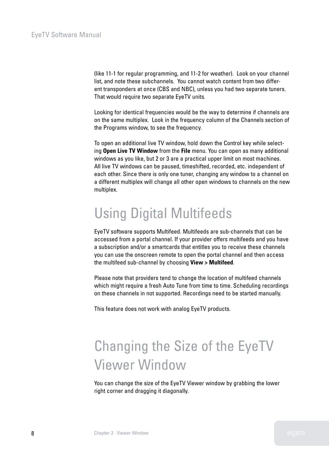 Elgato 2 software manual Using Digital Multifeeds, Changing the Size of the EyeTV Viewer Window 