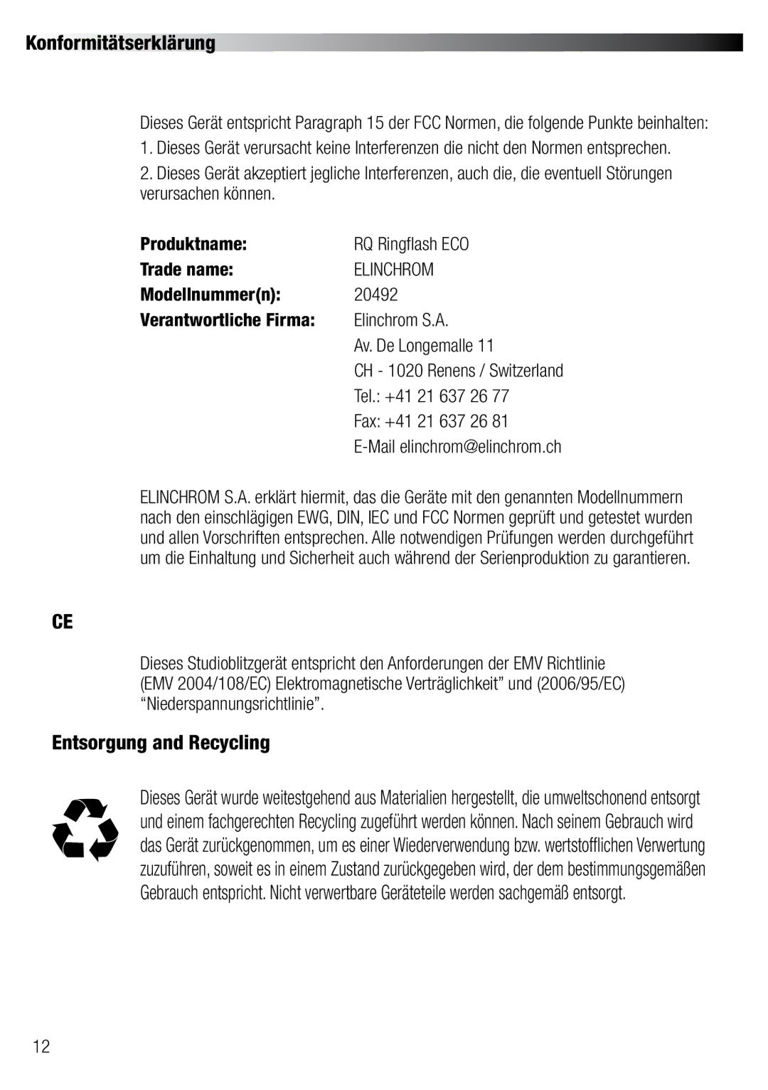 Elinchrom 20492 user manual Konformitätserklärung, Entsorgung and Recycling, Tel. +41 21 637 26, Fax +41 21 637 26 