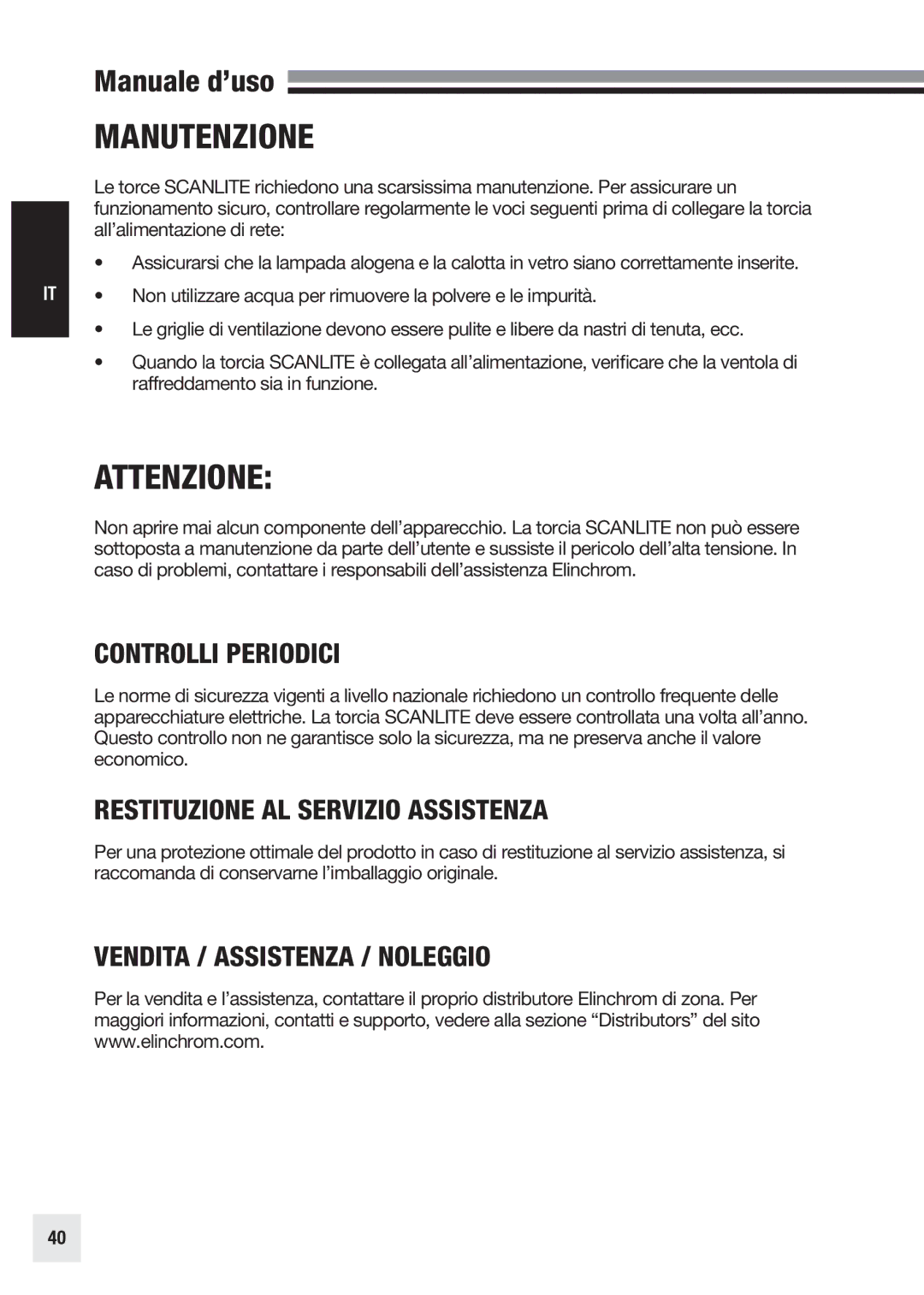 Elinchrom 20998 user manual Manutenzione, Attenzione, Controlli Periodici, Restituzione AL Servizio Assistenza 