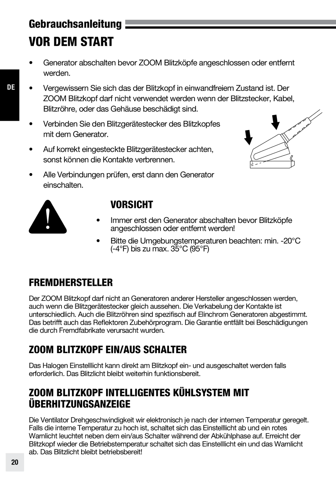 Elinchrom PRO HD - 20192, ACTION - 20193, PRO - 20191 Vor dem Start, Fremdhersteller, Zoom Blitzkopf Ein/Aus Schalter 