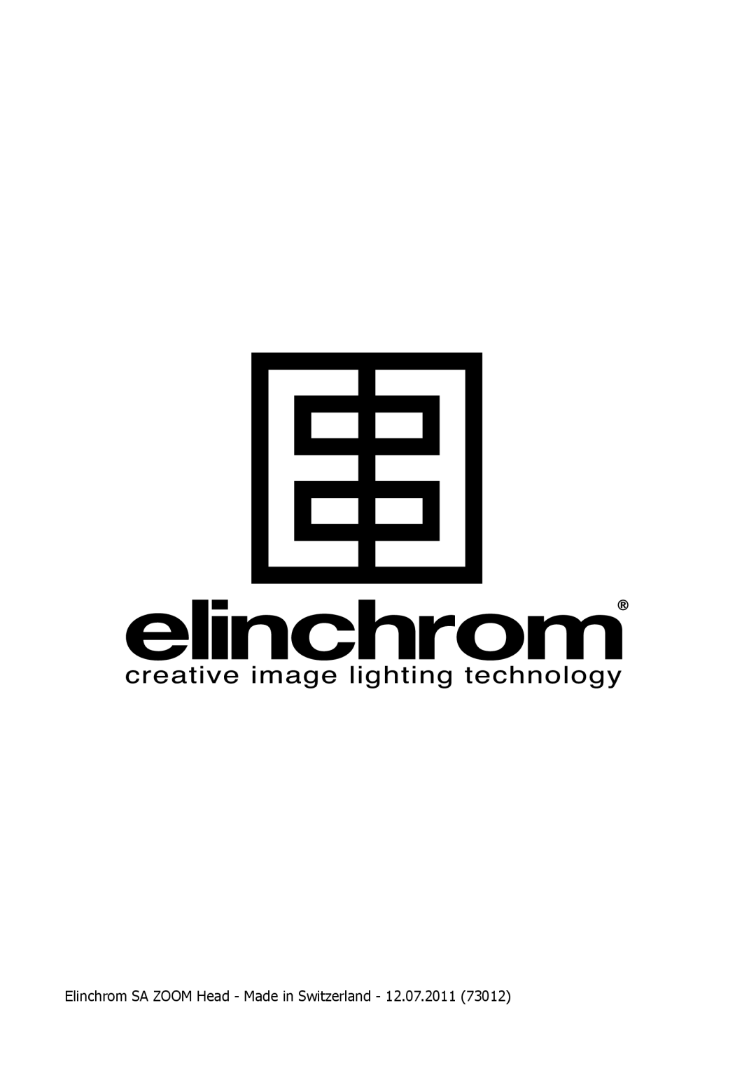 Elinchrom PRO - 20191, ACTION - 20193, PRO HD - 20192 user manual Elinchrom SA Zoom Head Made in Switzerland 12.07.2011 