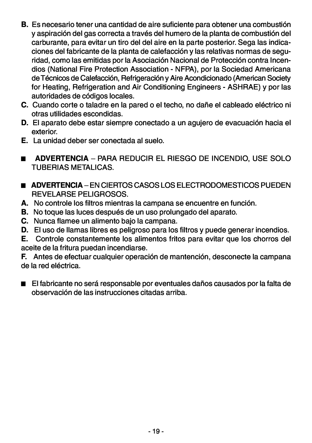 Elitair ZN-36 E. La unidad deber ser conectada al suelo, B. No toque las luces después de un uso prolungado del aparato 