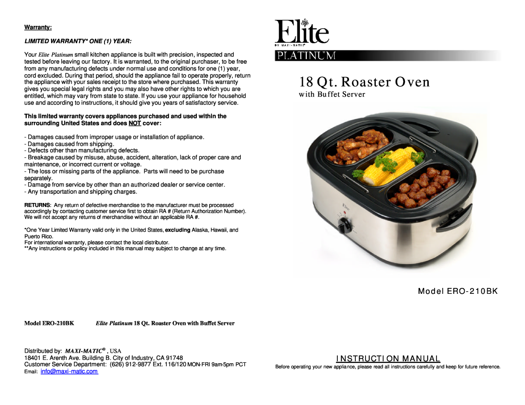 Elite warranty LIMITED WARRANTY* ONE 1 YEAR, 18 Qt. Roaster Oven, with Buffet Server, Model ERO-210BK 