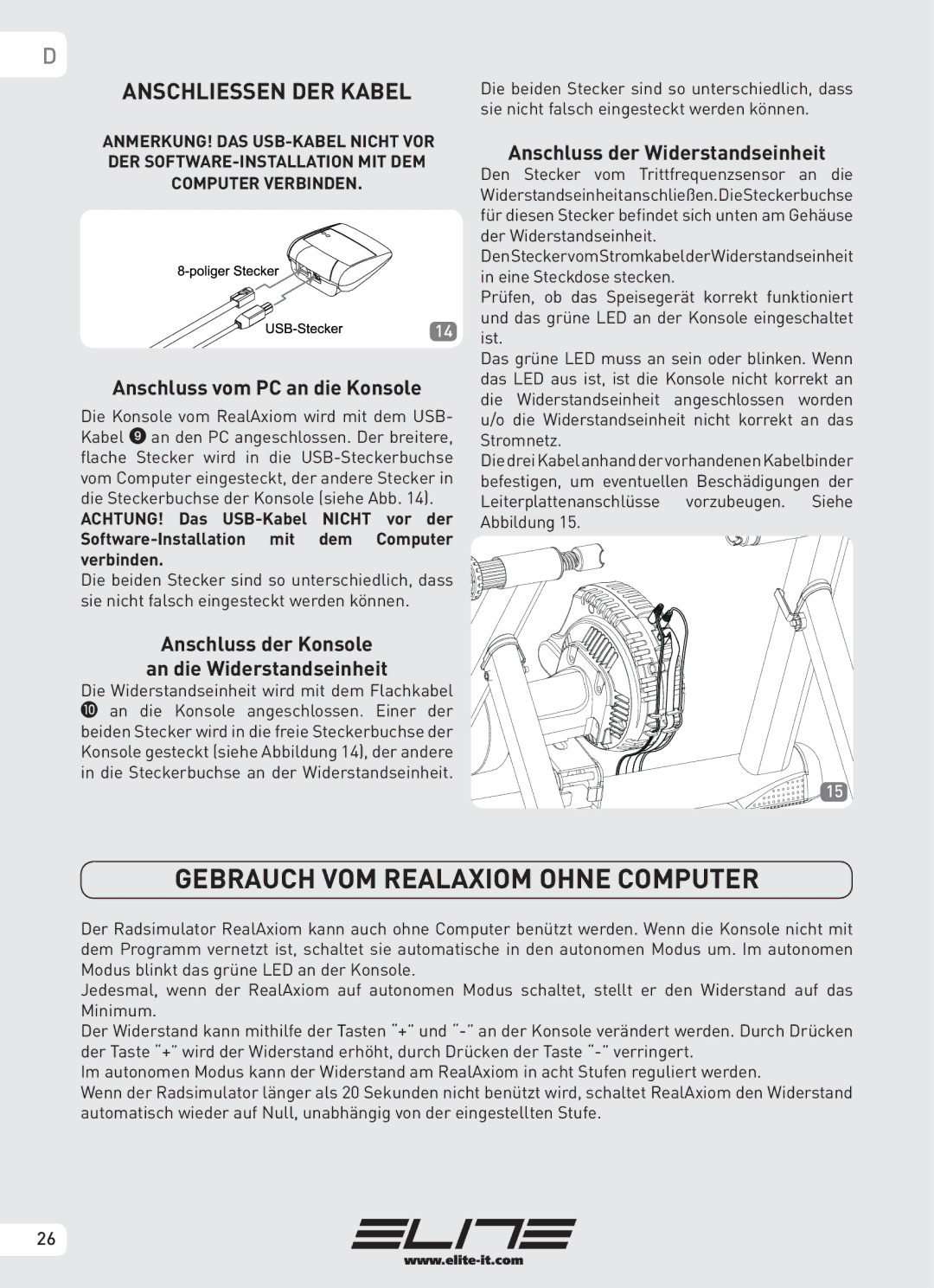 Elite Real AXIOM manual Gebrauch VOM Realaxiom Ohne Computer, Anschliessen DER Kabel 