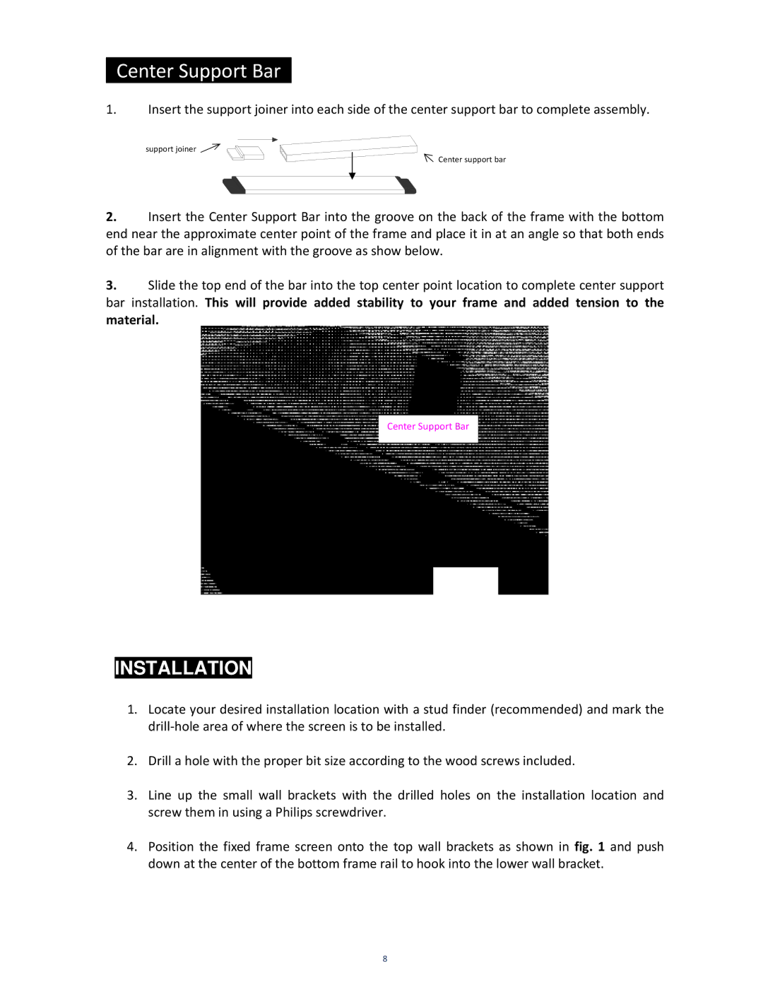 Elite Screens 091709JA manual Center Support Bard 