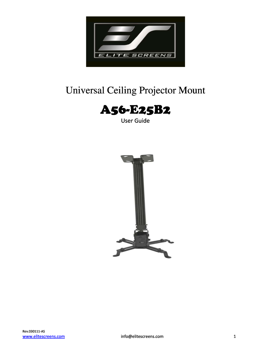 Elite Screens A56-E25B2 manual Universal Ceiling Projector Mount, User Guide, info@elitescreens.com 