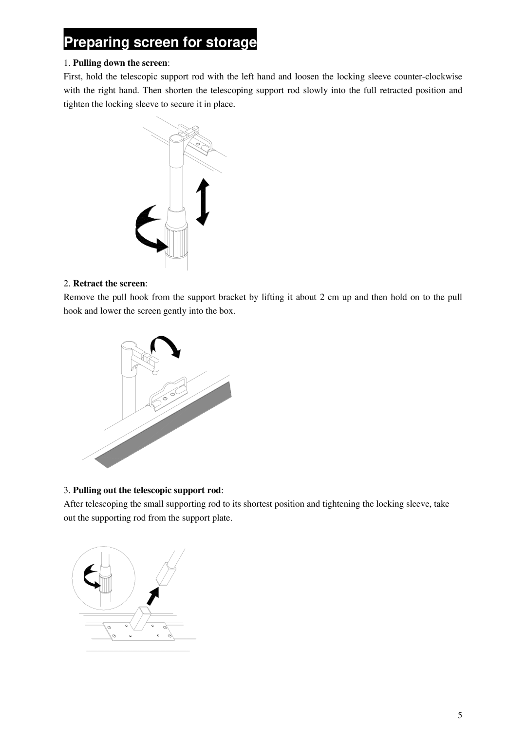 Elite Screens exCinema manual Pulling down the screen, Retract the screen, Pulling out the telescopic support rod 