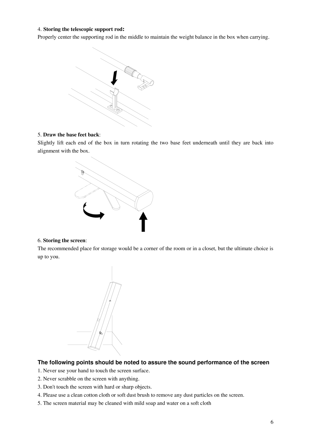 Elite Screens exCinema manual Storing the telescopic support rod, Draw the base feet back, Storing the screen 