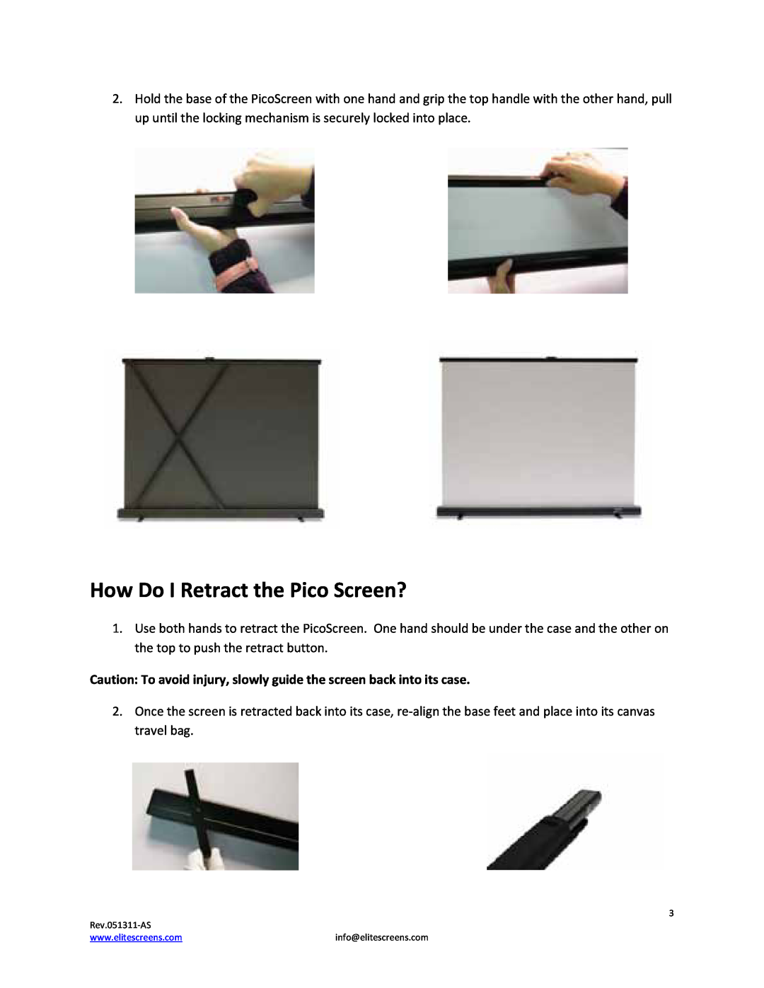Elite Screens How Do I Retract the Pico Screen?, Caution To avoid injury, slowly guide the screen back into its case 