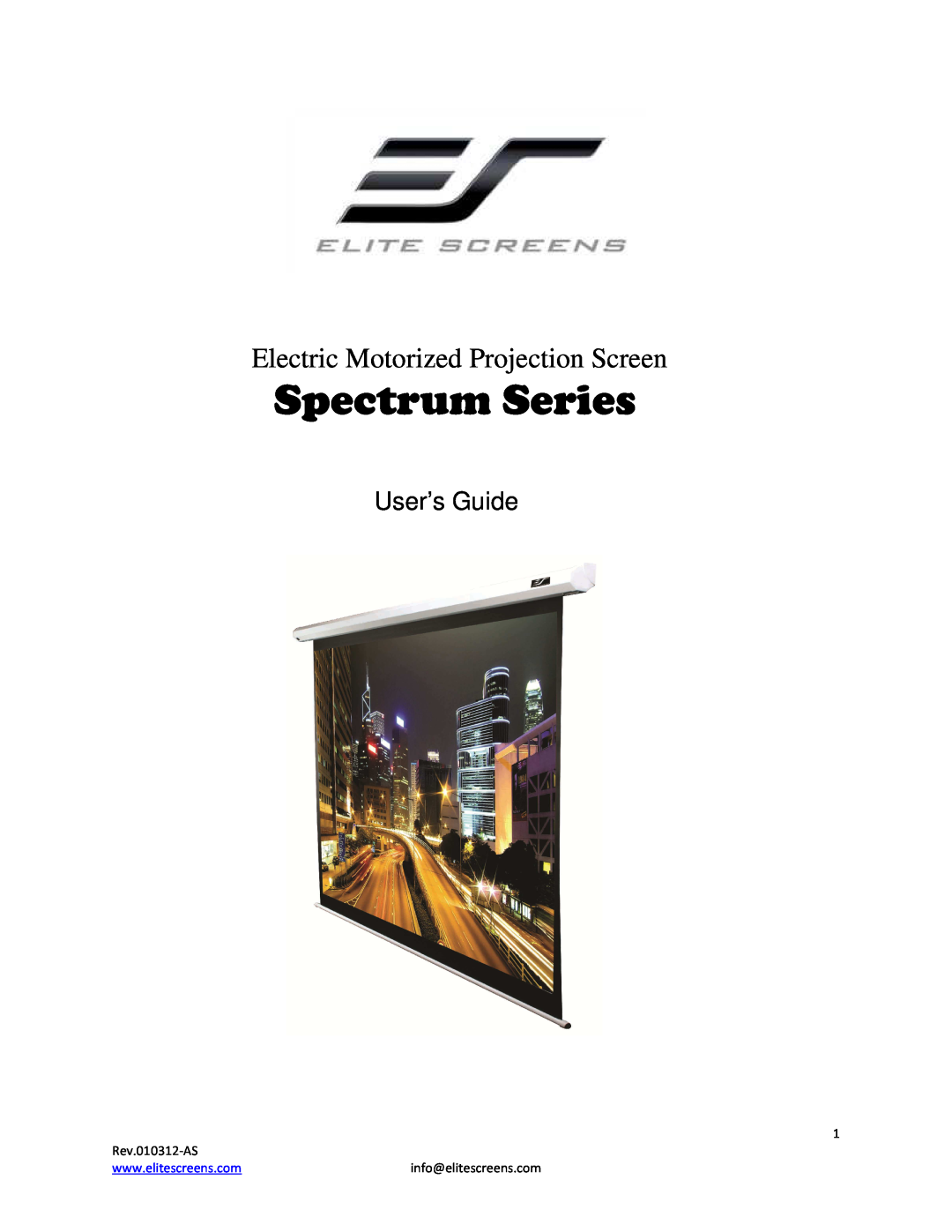 Elite Screens manual Spectrum Series, Electric Motorized Projection Screen, User’s Guide, Rev.010312-AS 