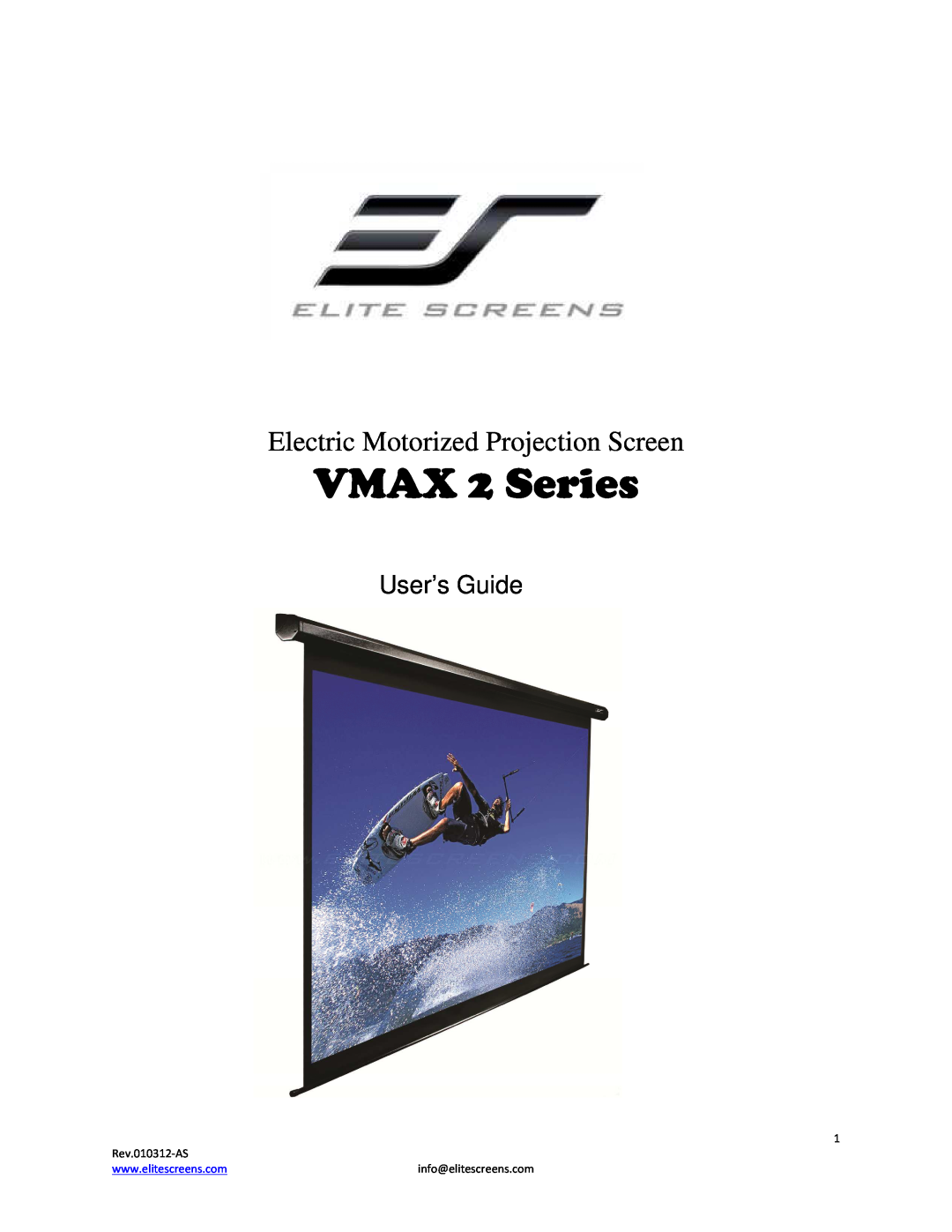 Elite Screens VMAX2 manual VMAX 2 SERIES, Electric Motorized Projection Screen, User’s Guide, Rev.010312-AS 