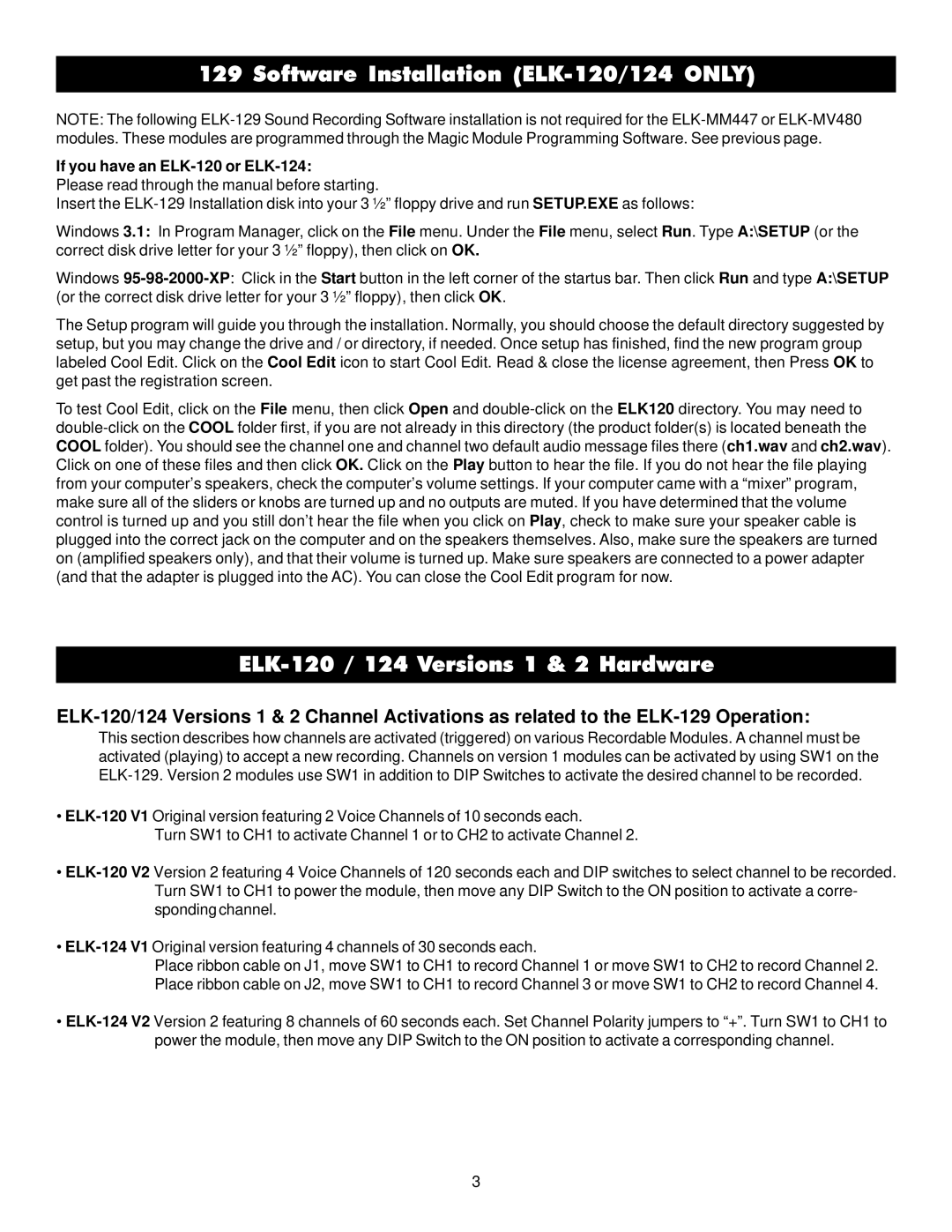 Elk 129 specifications Software Installation ELK-120/124 only, ELK-120 / 124 Versions 1 & 2 Hardware 