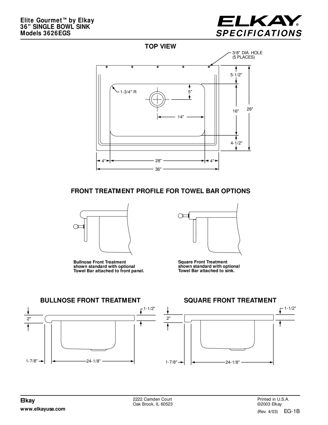 Elkay 3626EGS specifications Single Bowl Sink, TOP View, Front Treatment Profile for Towel BAR Options 