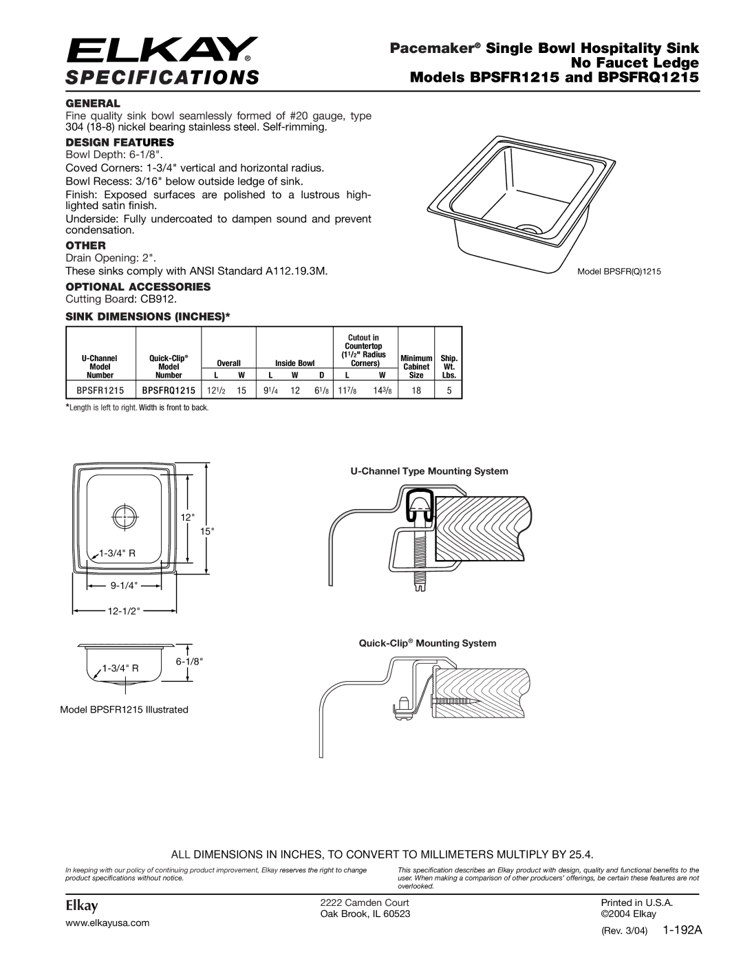 Elkay BPSFR1215, BPSFRQ1215 specifications Specifications, Pacemaker Single Bowl Hospitality Sink, No Faucet Ledge, Elkay 