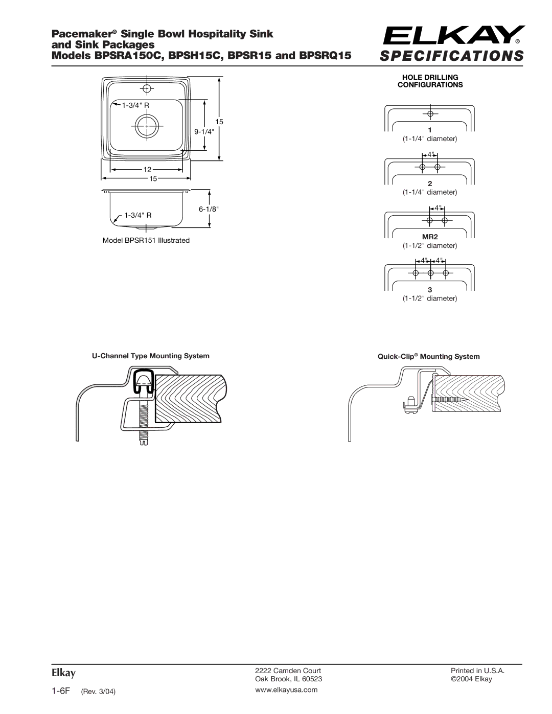 Elkay BPSR15, BPSRQ15, BPSH15C, BPSRA150C specifications Specifications, Pacemaker Single Bowl Hospitality Sink Sink Packages 