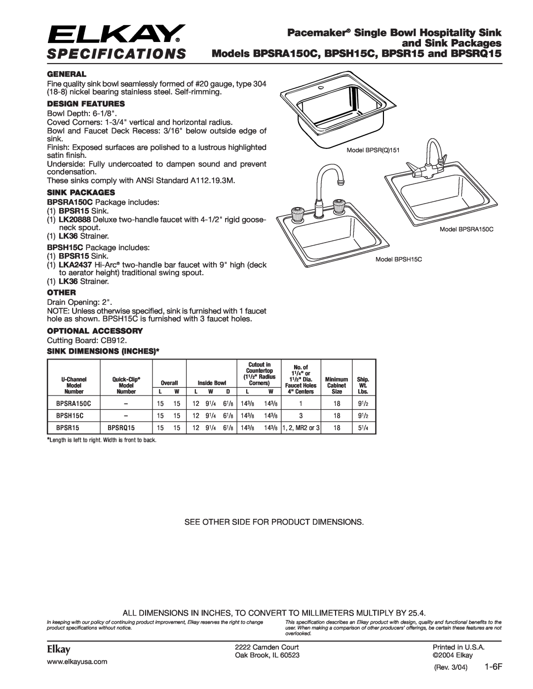 Elkay BPSH15C specifications Pacemaker Single Bowl Hospitality Sink, and Sink Packages, Elkay, 1-6F, General, 1BPSR15 Sink 