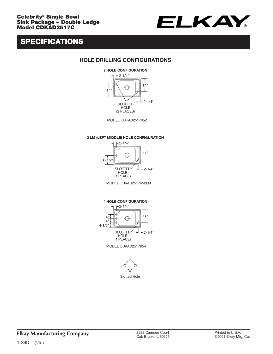 Elkay CDKAD2517C specifications Hole Drilling Configurations, Slotted Hole Places Model CDKAD2517652 