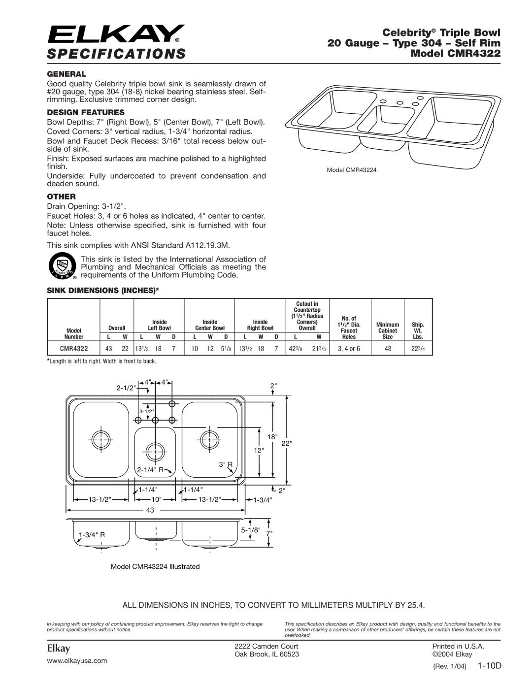 Elkay specifications Specifications, Celebrity Triple Bowl, Gauge Type 304 Self Rim, Model CMR4322, Elkay 