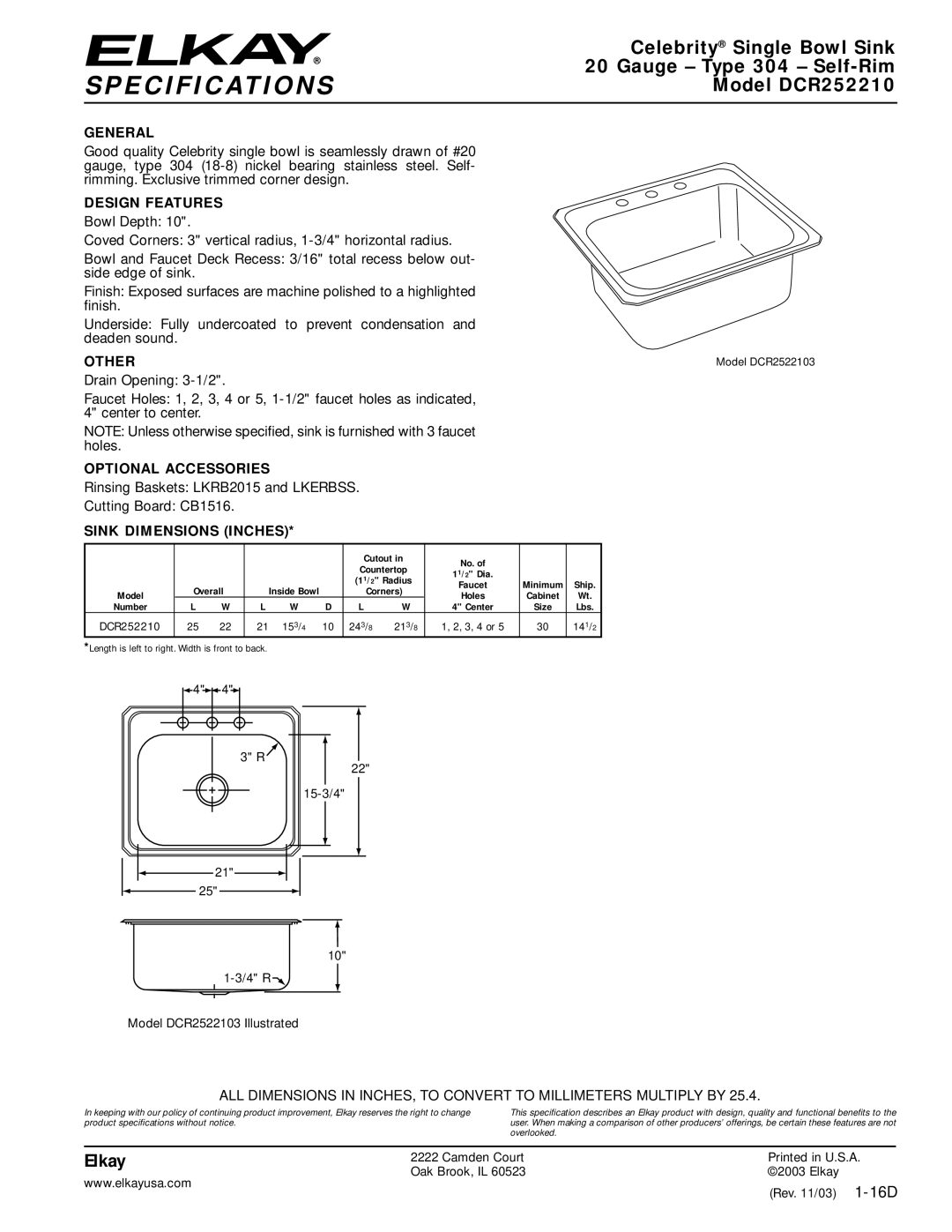 Elkay specifications Specifications, Celebrity Single Bowl Sink, Gauge Type 304 Self-Rim, Model DCR252210, Elkay 