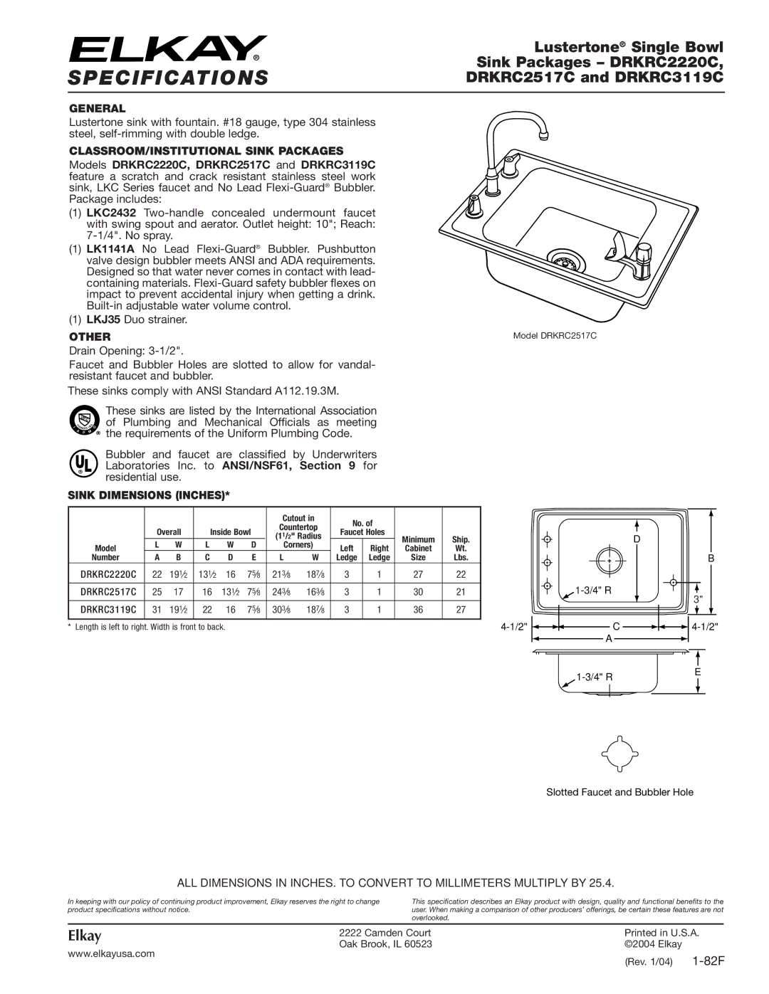 Elkay DRKRC2517C, DRKRC3119C specifications Specifications, Lustertone Single Bowl, Sink Packages DRKRC2220C, Elkay 