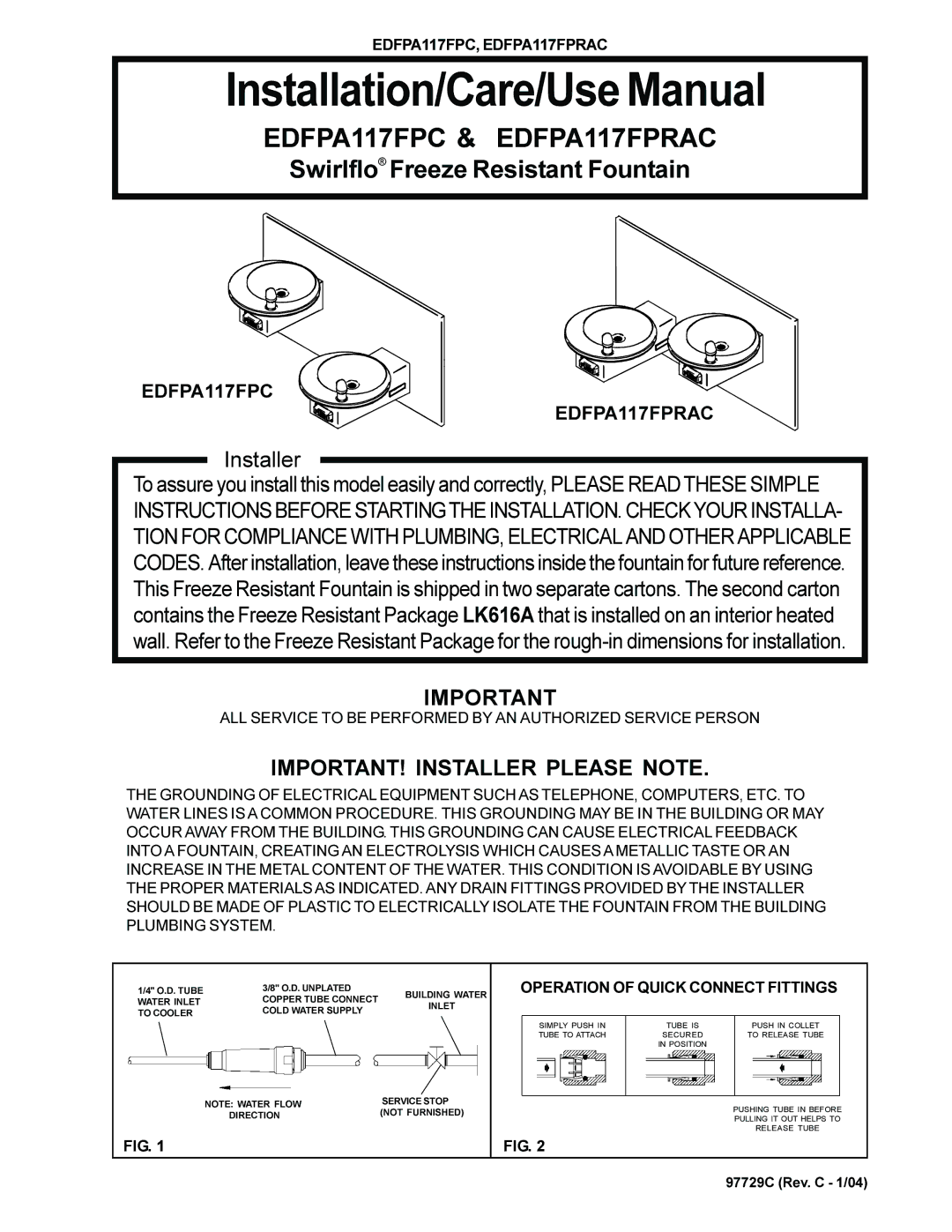 Elkay dimensions IMPORTANT! Installer Please Note, EDFPA117FPC, EDFPA117FPRAC, Operation of Quick Connect Fittings 