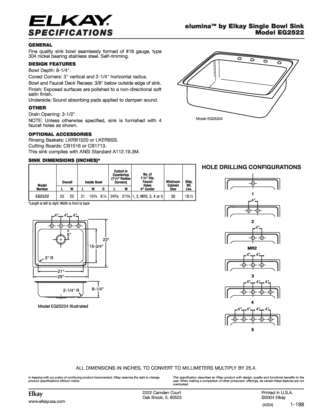 Elkay specifications Specifications, eluminaTM by Elkay Single Bowl Sink, Model EG2522, Hole Drilling Configurations 