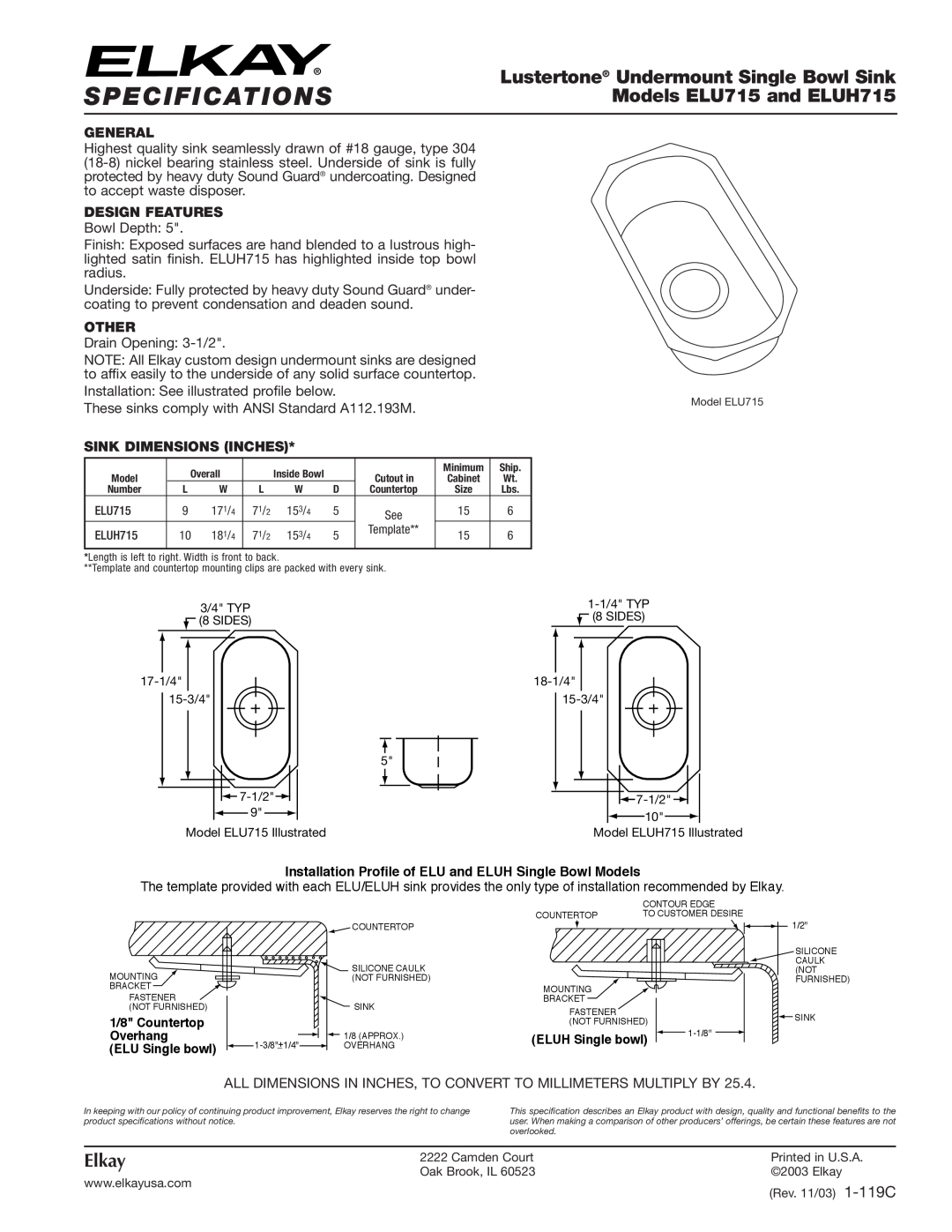 Elkay specifications Specifications, Lustertone Undermount Single Bowl Sink, Models ELU715 and ELUH715, Elkay, General 