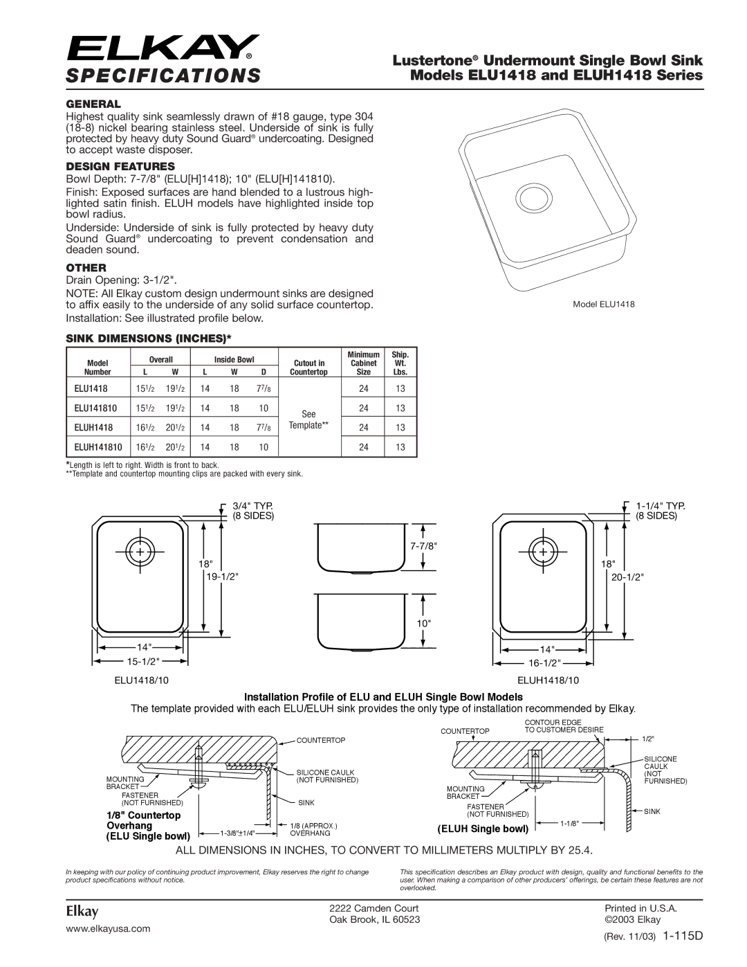 Elkay specifications Specifications, Lustertone Undermount Single Bowl Sink, Models ELU1418 and ELUH1418 Series 