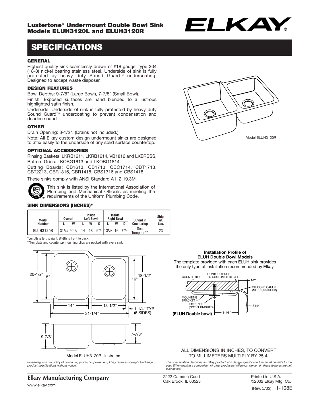 Elkay ELUH3120L, ELUH3120R specifications General, Design Features, Other, Optional Accessories, Sink Dimensions Inches 