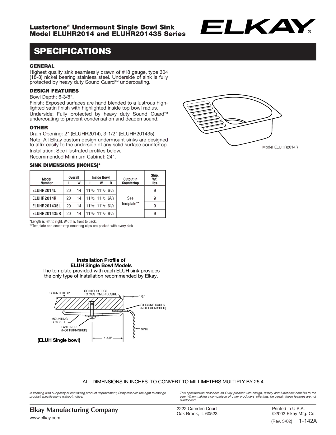 Elkay ELUHR201435L, ELUHR2014L specifications Specifications, General, Design Features, Other, Sink Dimensions Inches 