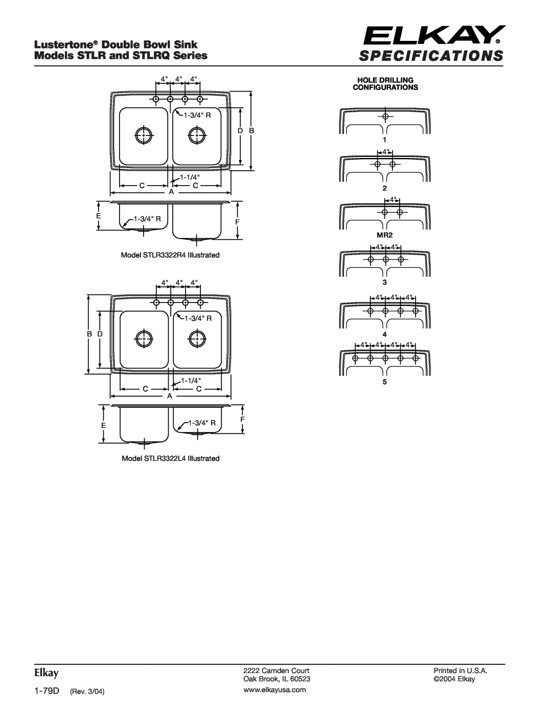 Elkay Specifications, Lustertone Double Bowl Sink, Models STLR and STLRQ Series, Elkay, Hole Drilling Configurations 
