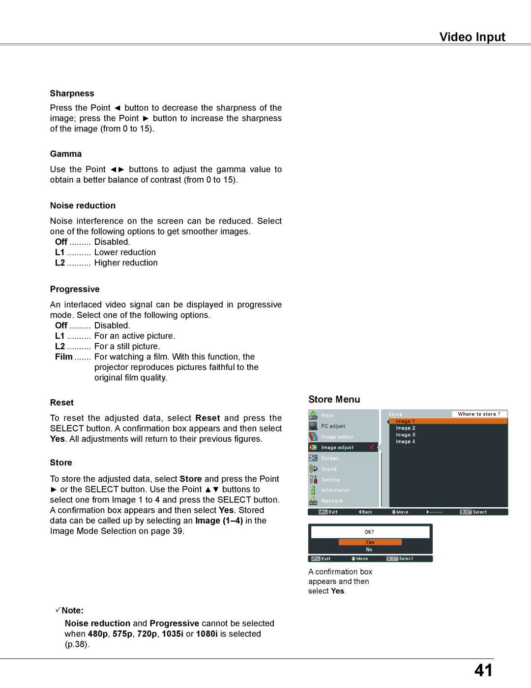 Elmo CRP-26 Video Input, Store Menu, Noise reduction, Off Disabled Lower reduction Higher reduction Progressive 