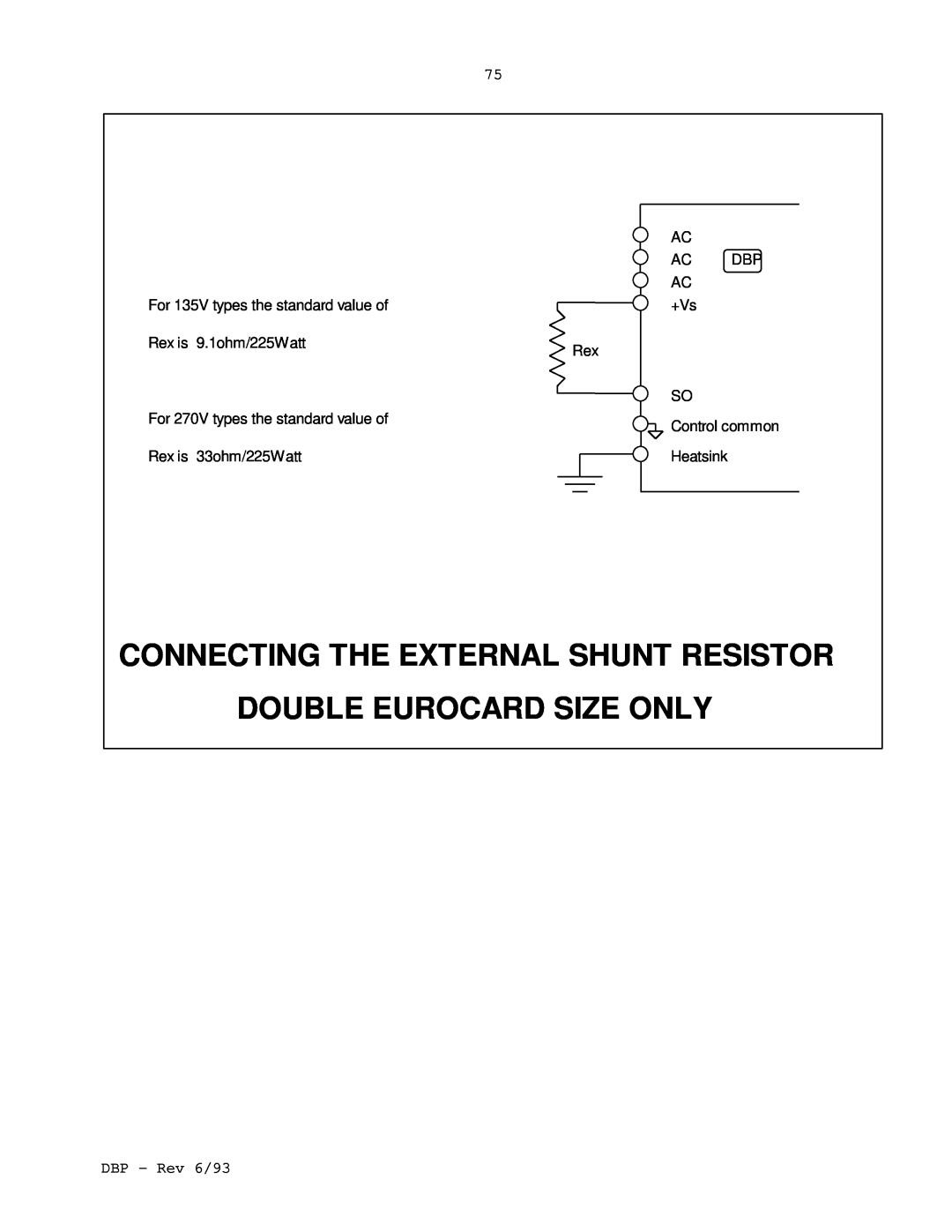 Elmo DBP SERIES manual Connecting The External Shunt Resistor, Double Eurocard Size Only, DBP - Rev 6/93 