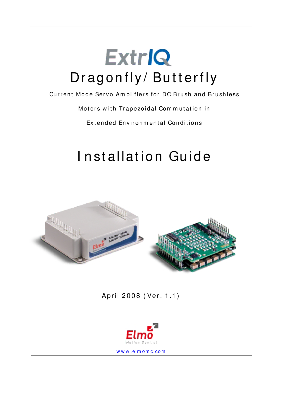 Elmo BUT- X/YYY, DRA- X/YY, ExtrIQ Dragonfly/Butterfly manual April 2008 Ver 