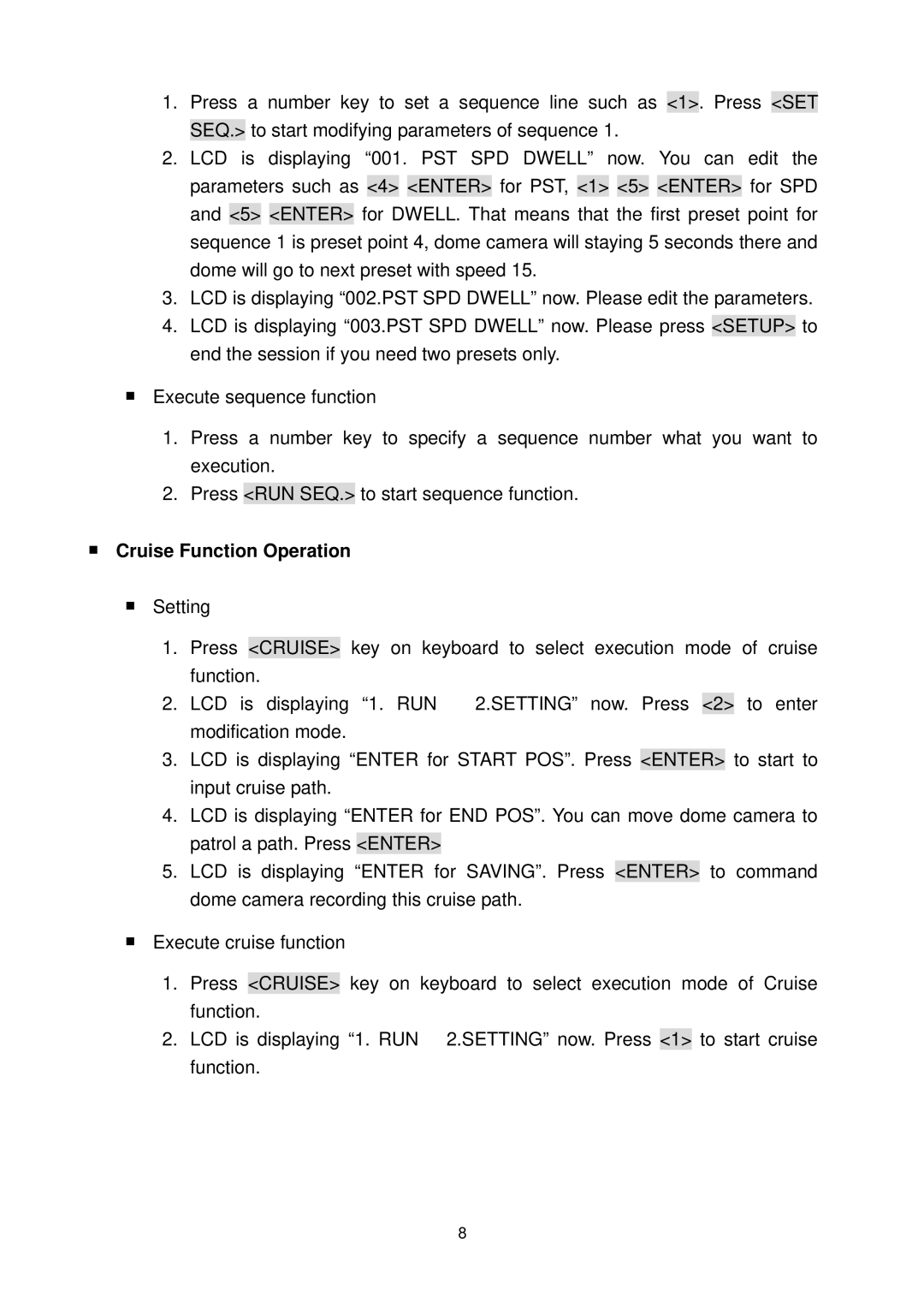 Elmo ESD-380 user manual Cruise Function Operation 