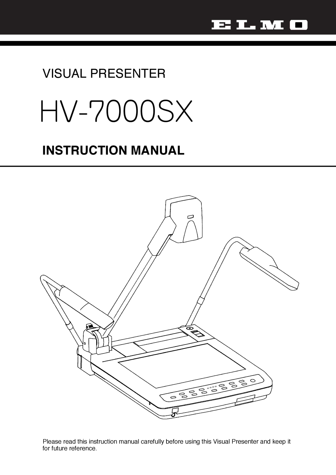 Elmo HV-7000SX instruction manual Visual Presenter 