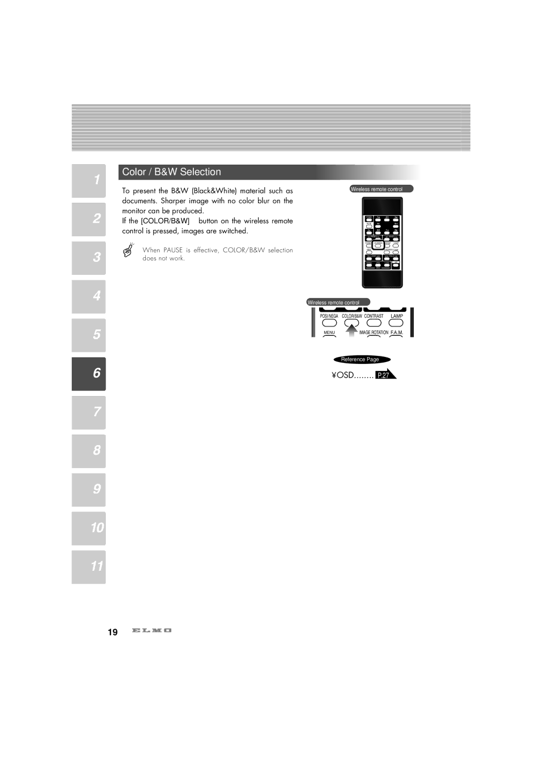 Elmo HV-C1000XG instruction manual Color / B&W Selection, When Pause is effective, COLOR/B&W selection does not work 