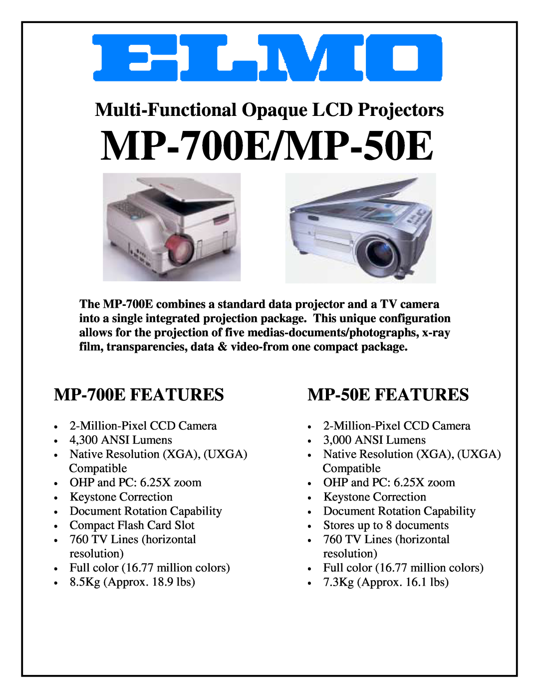 Elmo manual MP-700E/MP-50E, Multi-Functional Opaque LCD Projectors, MP-700E FEATURES, MP-50E FEATURES 