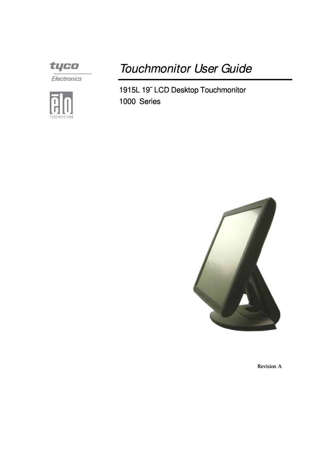 Elo TouchSystems manual Touchmonitor User Guide, 1915L 19¨ LCD Desktop Touchmonitor 1000 Series 