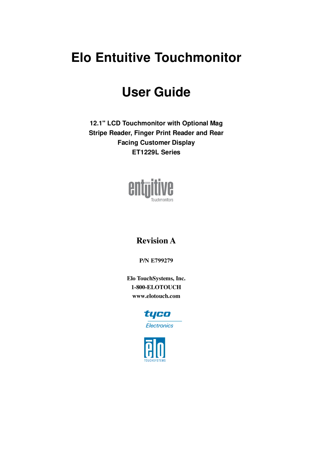 Elo TouchSystems 1229L(WWW) manual Elo Entuitive Touchmonitor User Guide 