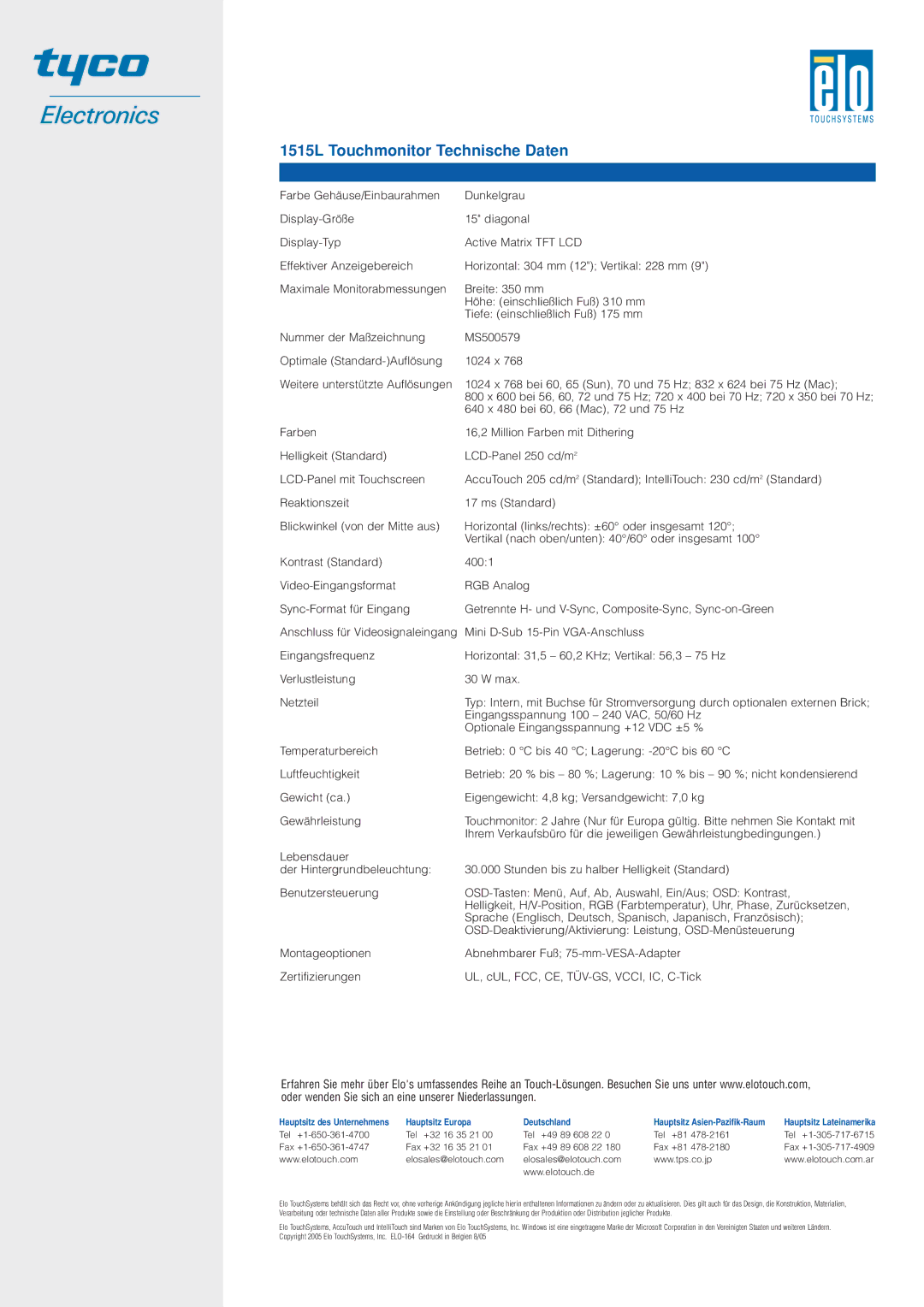 Elo TouchSystems manual 1515L Touchmonitor Technische Daten, Hauptsitz des Unternehmens Hauptsitz Europa 