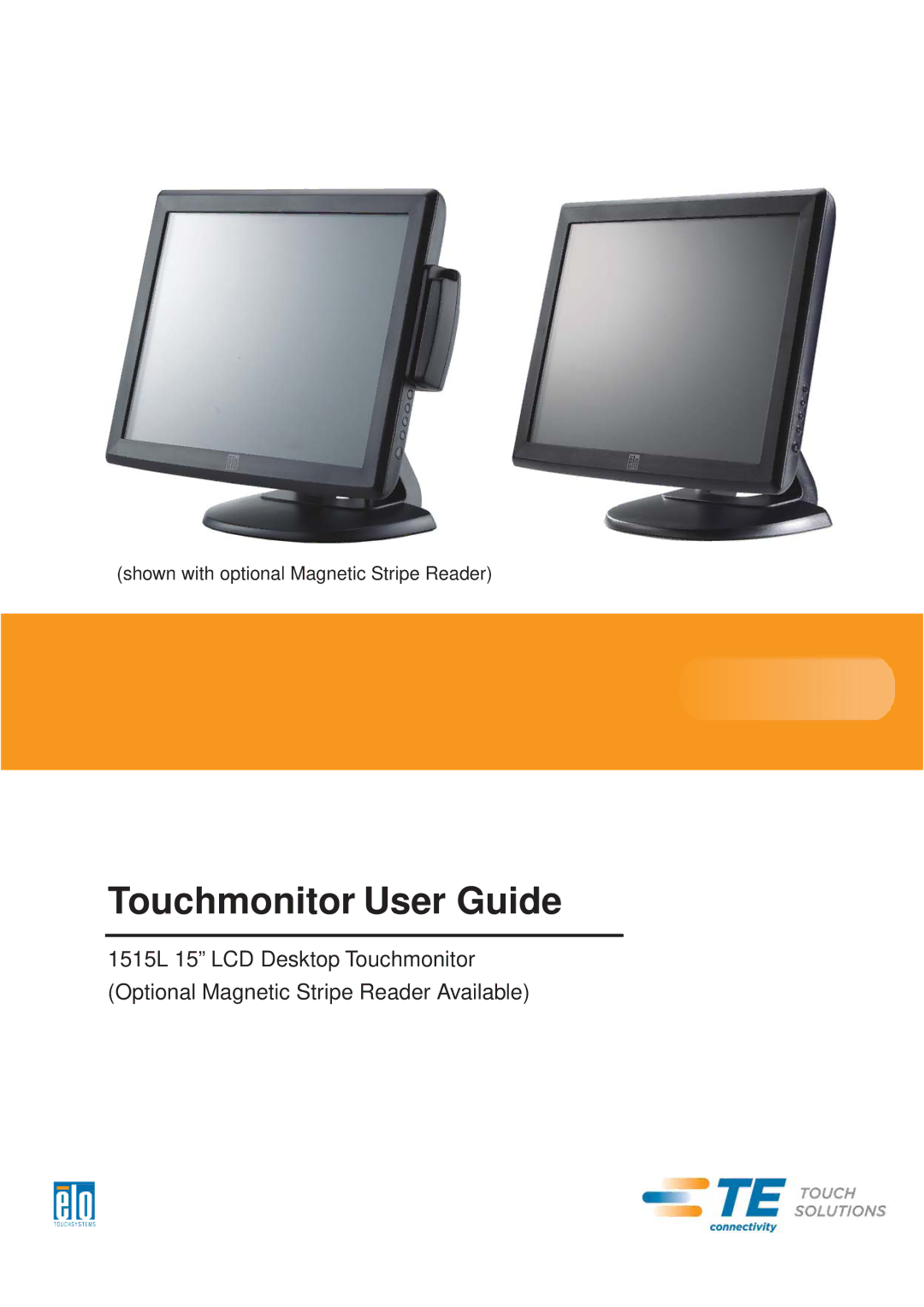 Elo TouchSystems 1515L manual Touchmonitor User Guide 