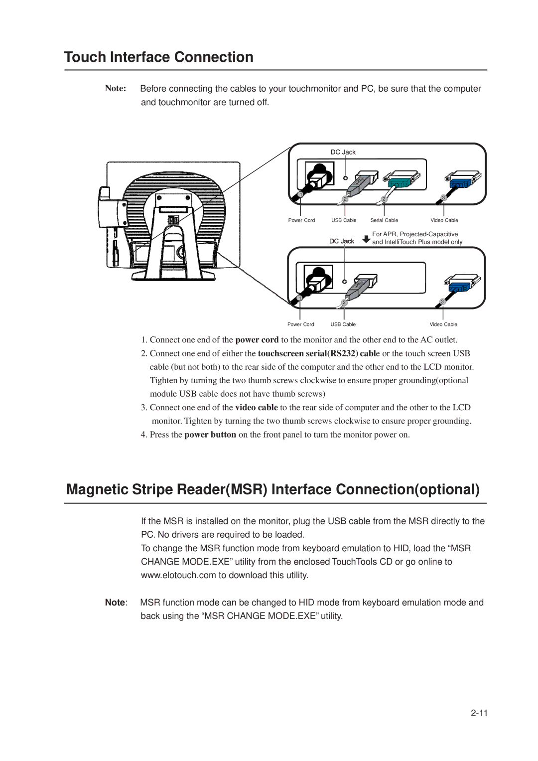 Elo TouchSystems 1515L manual Touch Interface Connection, Magnetic Stripe ReaderMSR Interface Connectionoptional 