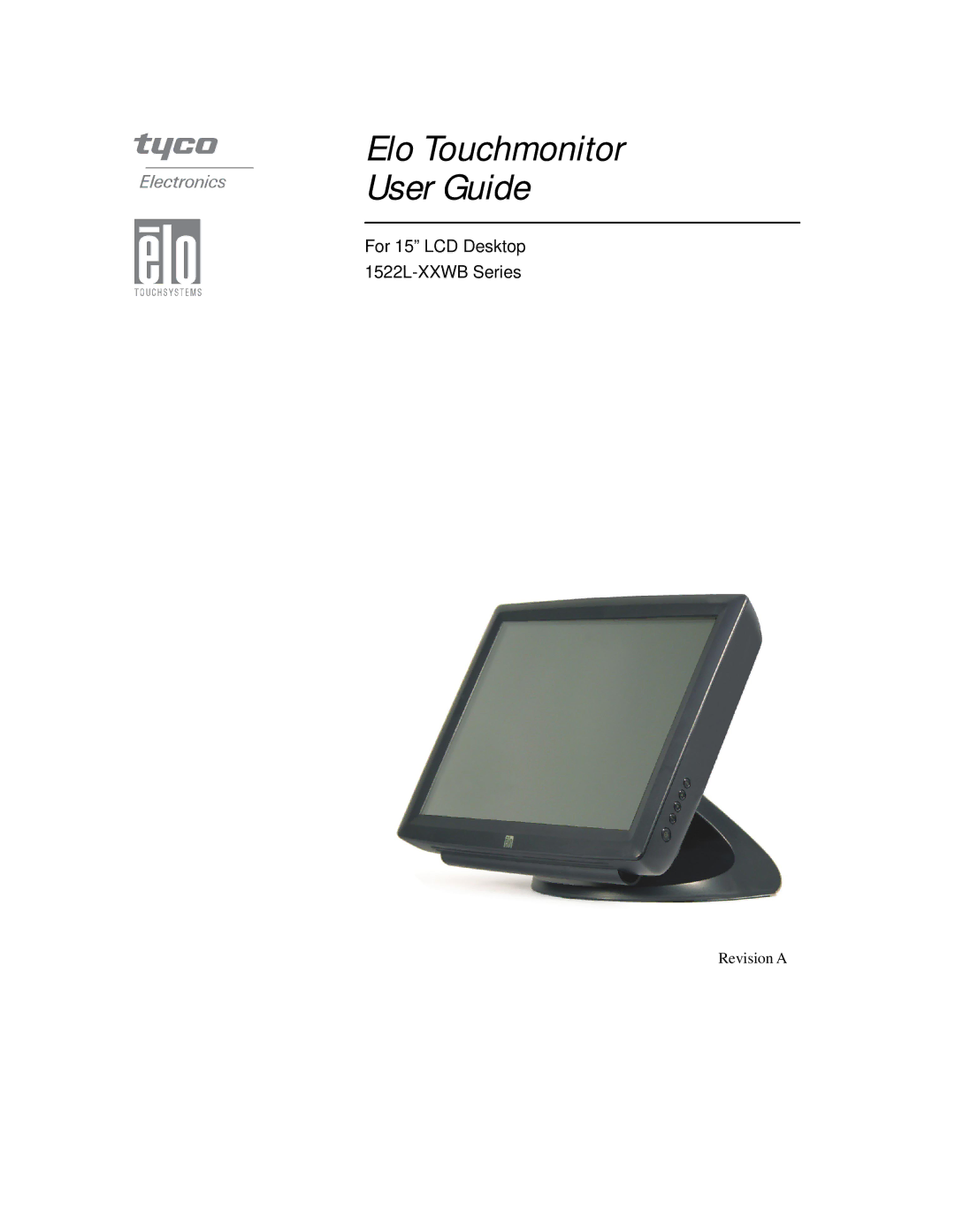 Elo TouchSystems 1522L manual Elo Touchmonitor User Guide 