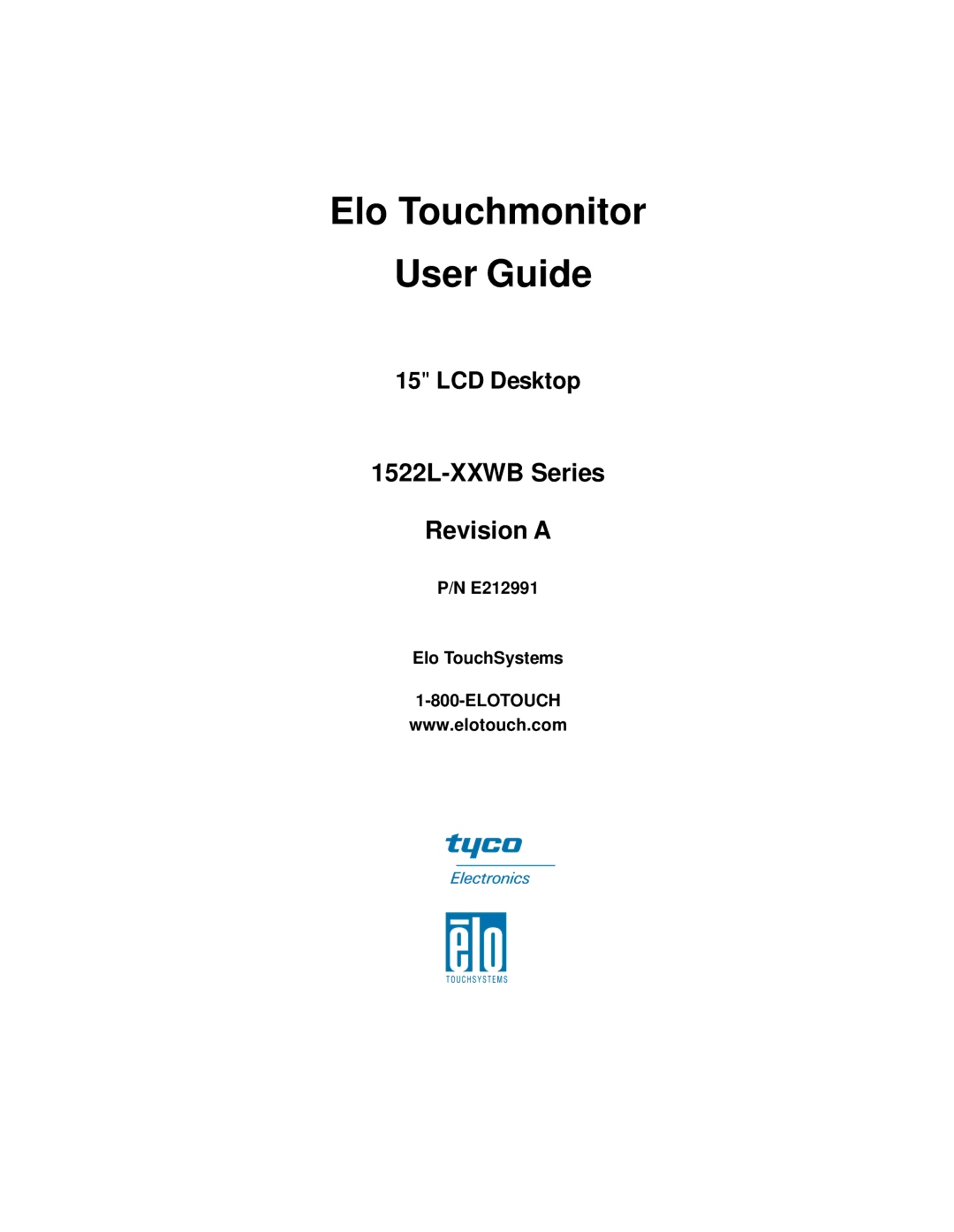 Elo TouchSystems manual 1522L-XXWB Series Revision a, E212991 Elo TouchSystems 