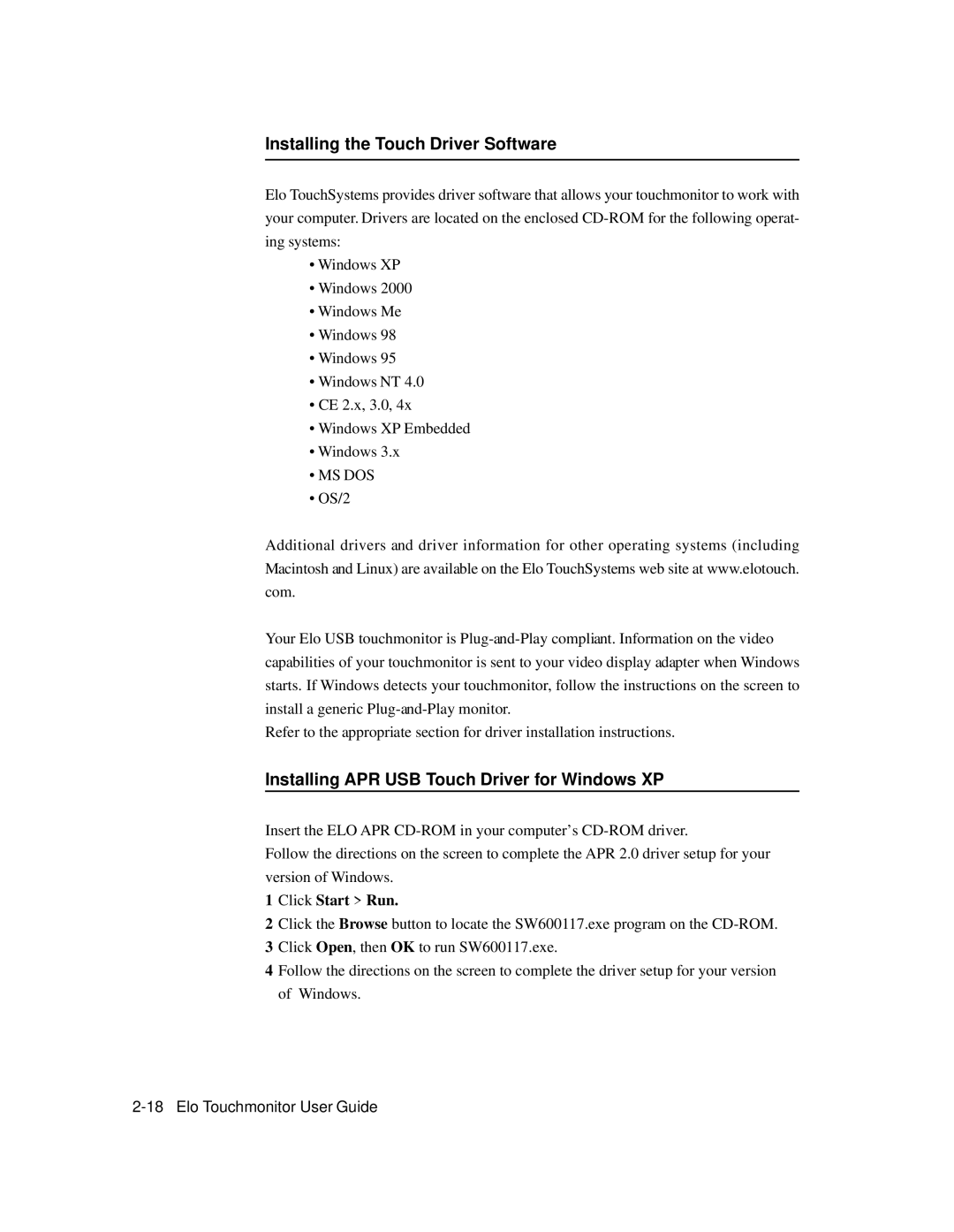 Elo TouchSystems 1522L manual Installing the Touch Driver Software, Installing APR USB Touch Driver for Windows XP 