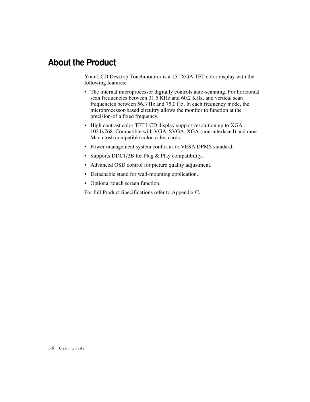 Elo TouchSystems 1524L Series manual About the Product 