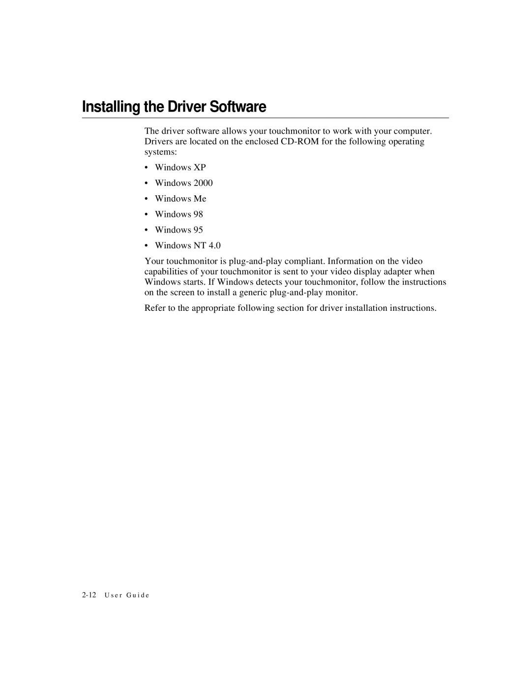 Elo TouchSystems 1524L manual Installing the Driver Software 